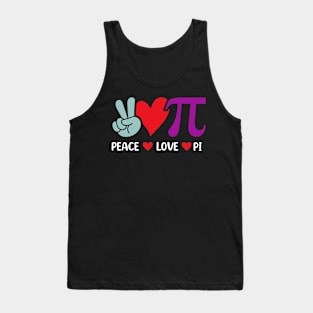 Peace Love Pi Math Love Pi Day Mathematics Math Teachers Tank Top